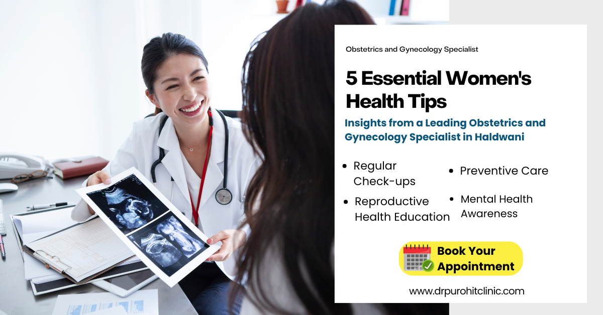 5 Essential Women’s Health Tips: Insights from a Leading Obstetrics and Gynecology Specialist in Haldwani